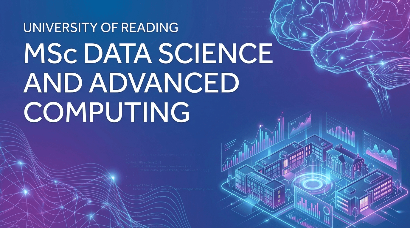MSc Data Science and Advanced Computing at Reading 2026...